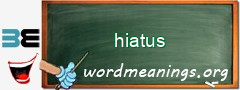 WordMeaning blackboard for hiatus